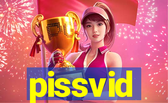 pissvid