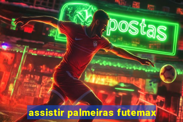 assistir palmeiras futemax
