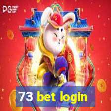 73 bet login