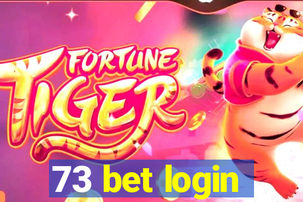 73 bet login