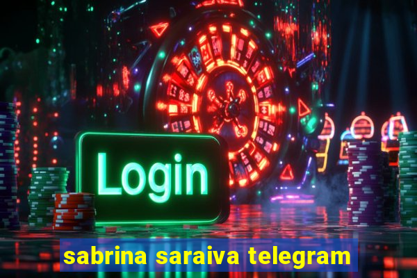 sabrina saraiva telegram