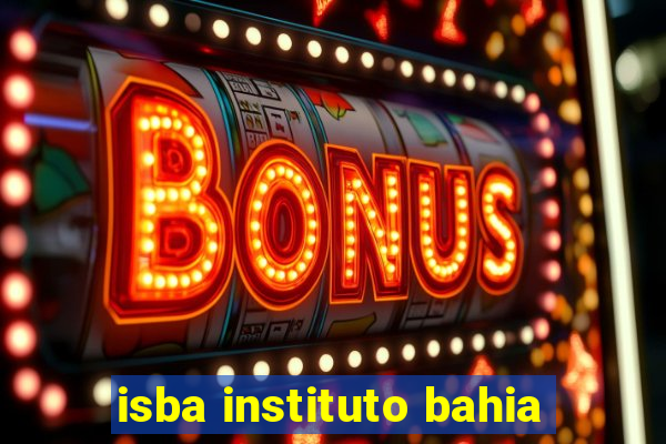 isba instituto bahia