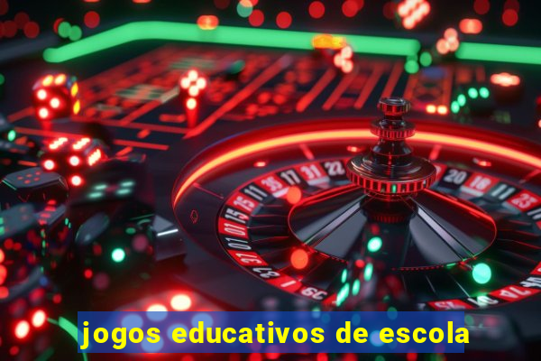 jogos educativos de escola