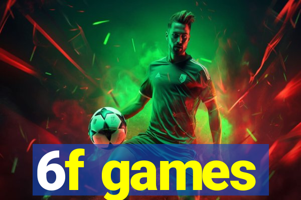 6f games