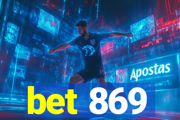 bet 869