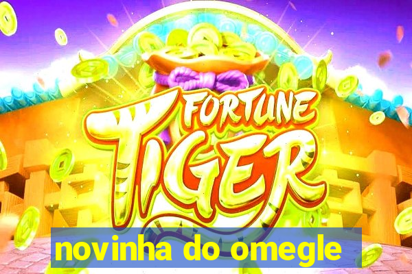 novinha do omegle