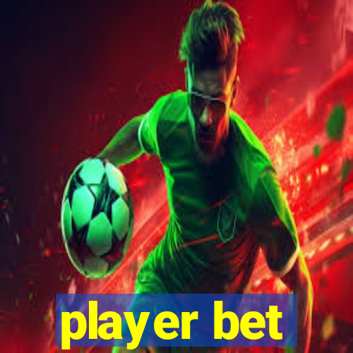 player bet