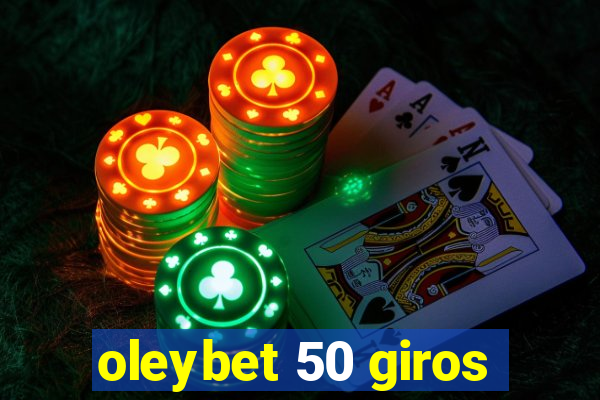 oleybet 50 giros
