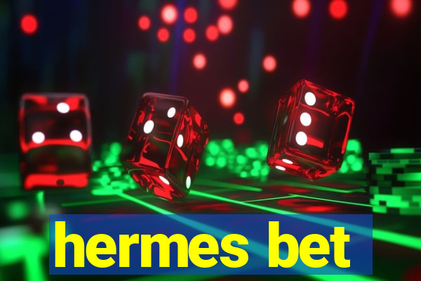 hermes bet
