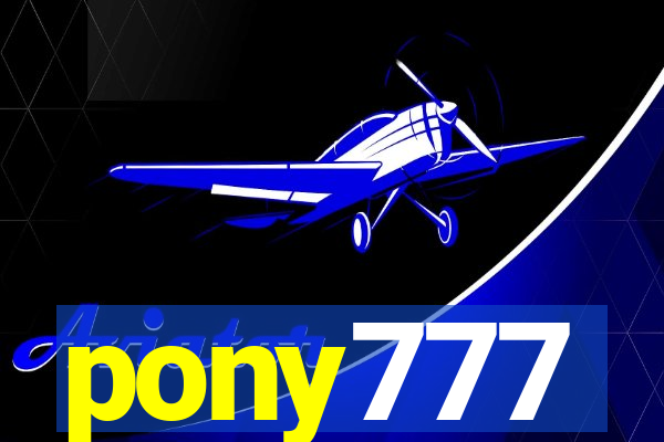 pony777