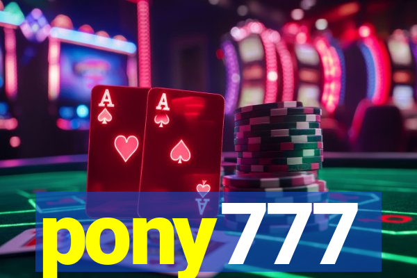 pony777