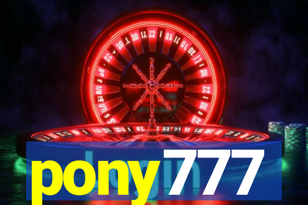 pony777
