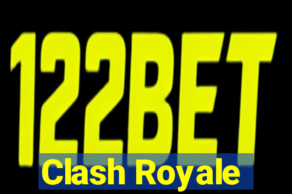 Clash Royale