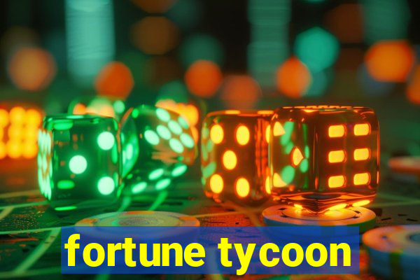 fortune tycoon