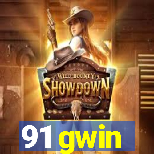 91 gwin