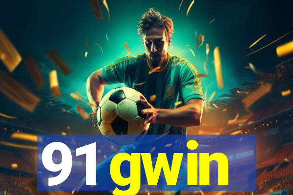 91 gwin