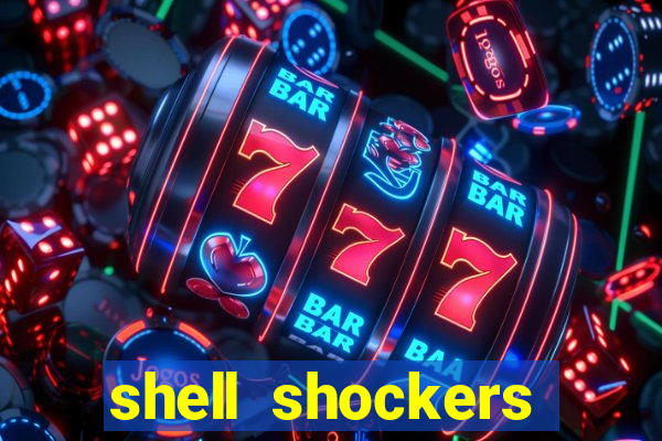 shell shockers unblocked links