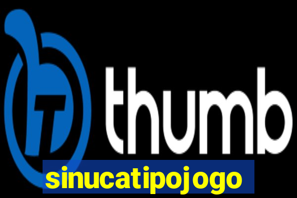 sinucatipojogo