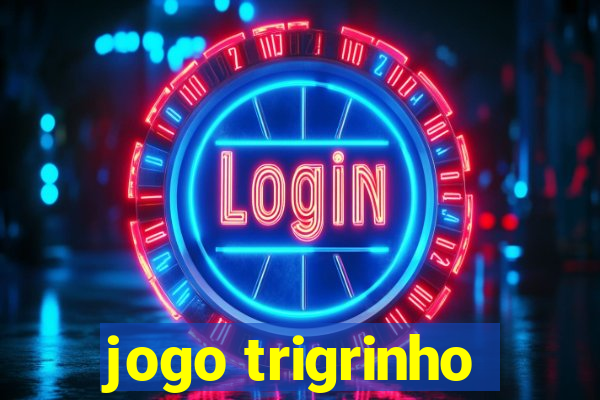 jogo trigrinho