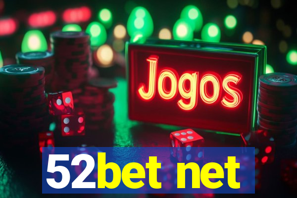 52bet net