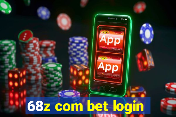 68z com bet login