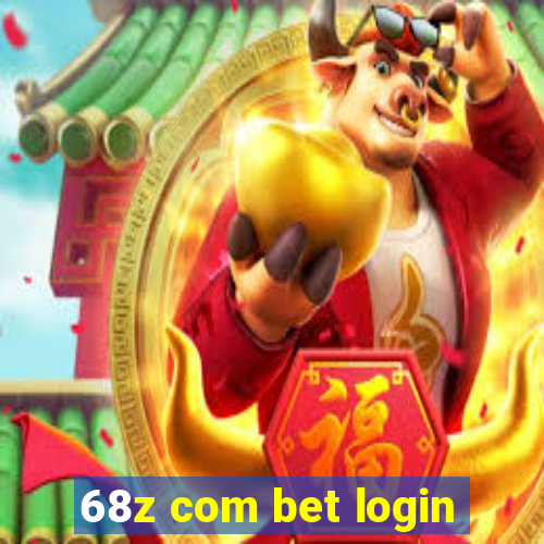 68z com bet login
