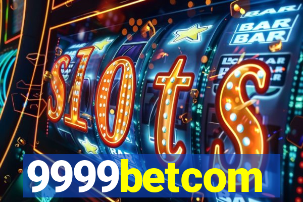 9999betcom