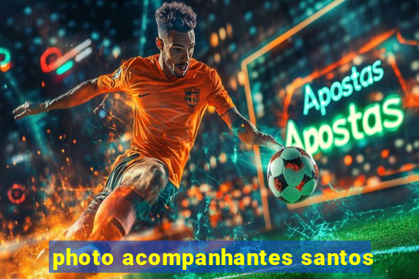 photo acompanhantes santos