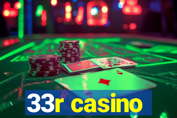 33r casino