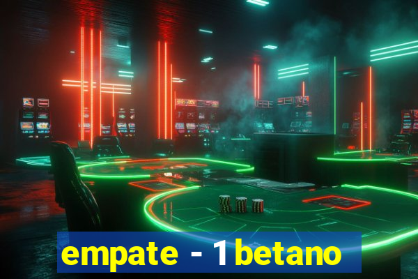 empate - 1 betano