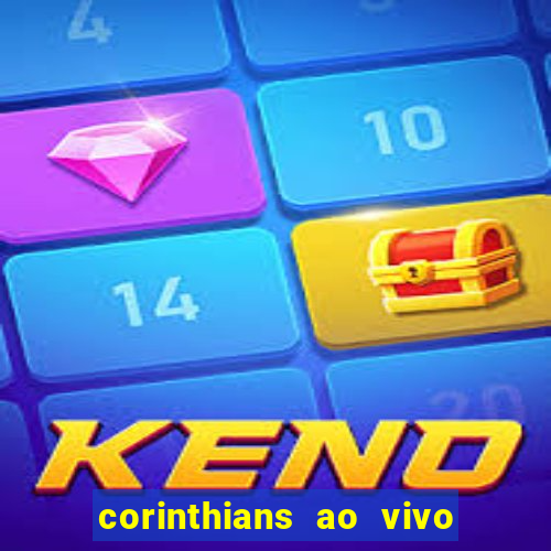 corinthians ao vivo multi multicanal