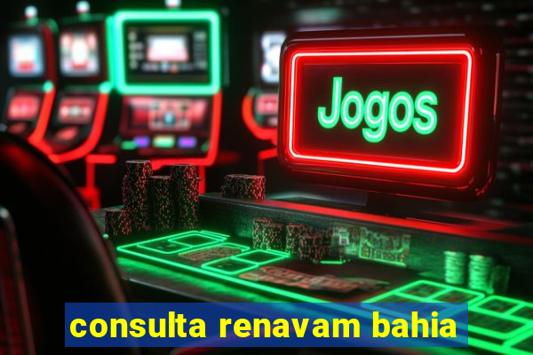 consulta renavam bahia