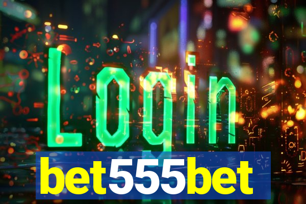 bet555bet