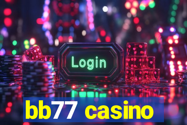 bb77 casino