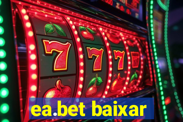 ea.bet baixar