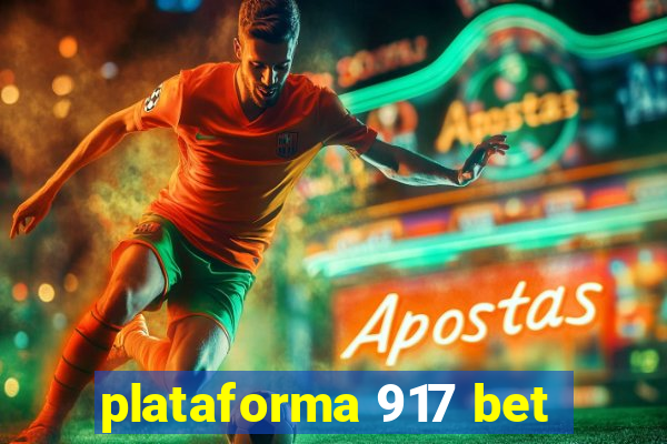 plataforma 917 bet