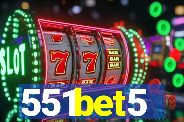 551bet5