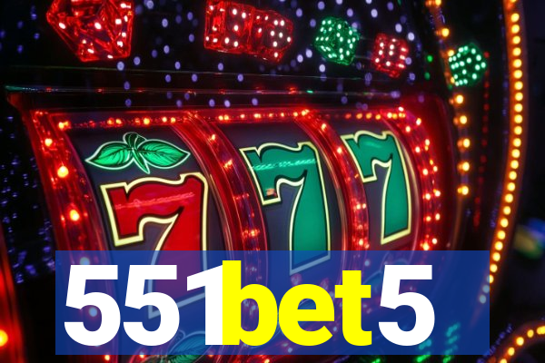 551bet5