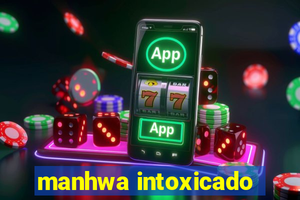 manhwa intoxicado