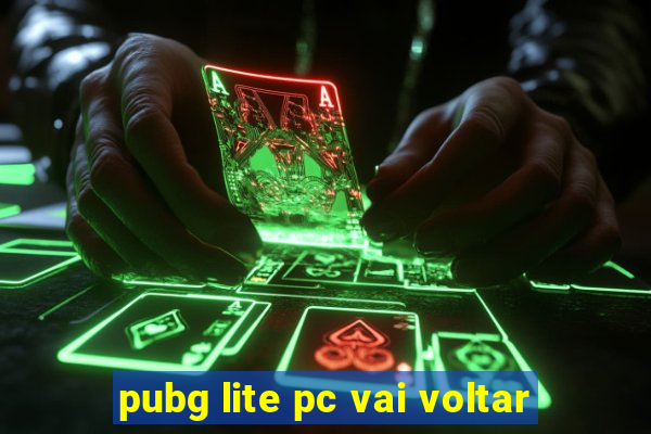 pubg lite pc vai voltar