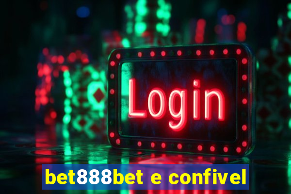 bet888bet e confivel