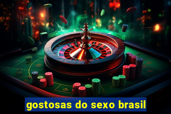 gostosas do sexo brasil