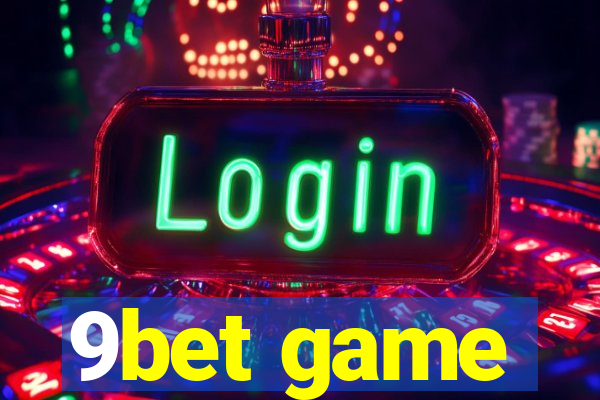 9bet game