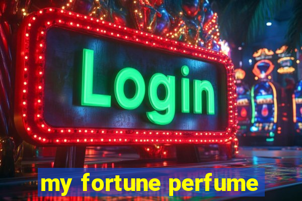 my fortune perfume