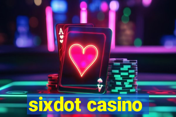 sixdot casino