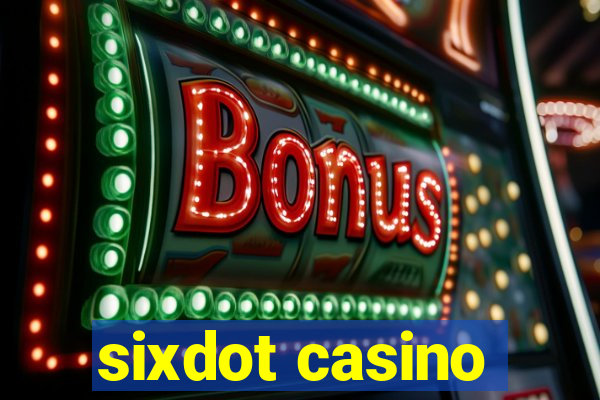 sixdot casino