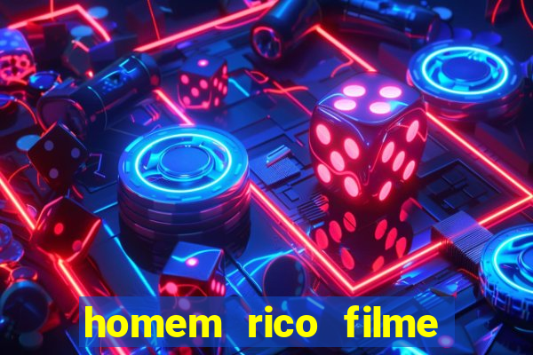 homem rico filme filme homem rico finge ser pobre para