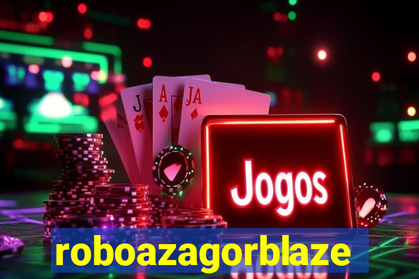 roboazagorblaze