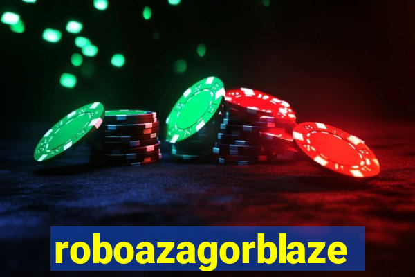 roboazagorblaze