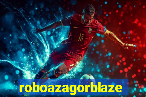 roboazagorblaze